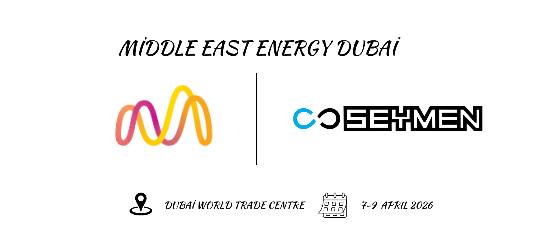 SEYMEN KAUÇUK,MIDDLE EAST ENERGY DUBAI FUARINDA!!!
